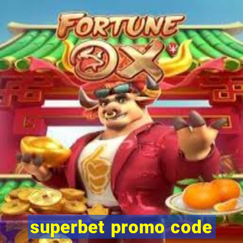 superbet promo code